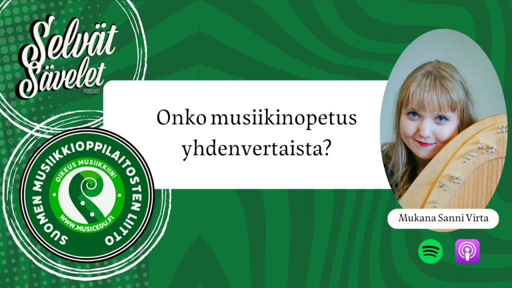 Selvät sävelet -podcast: haastattelussa Sanni Virta musiikinopetuksen yhdenvertaisuudeen totetutumisesta. 