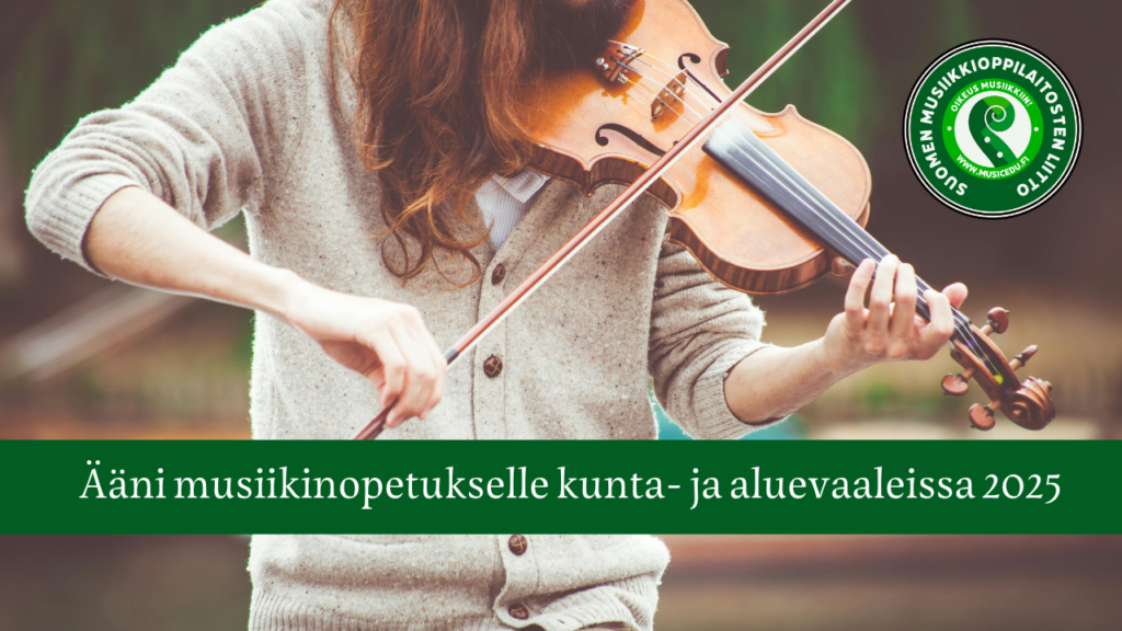 Anna ääni musiikinopetukselle - SML:n Kunta- ja aluevaalimateriaalit
